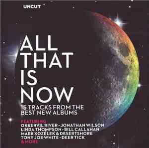 Various - All That Is Now (15 Tracks From The Best New Albums)
