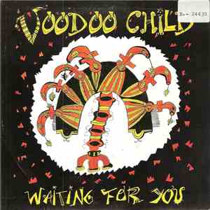 Voodoo Child  - Waiting Foy You