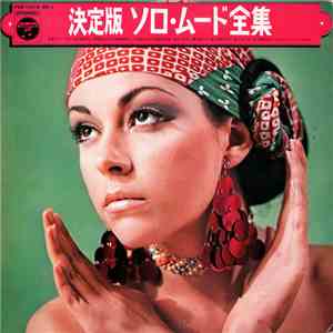 Y. Matsuura, Y. Kimura, T. Sono And Others - 決定版 ソロ・ムード全集 = This Is Solo Mo ...