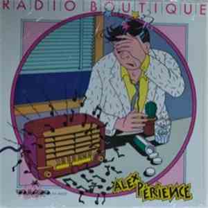 Alex Périence - Radio Boutique