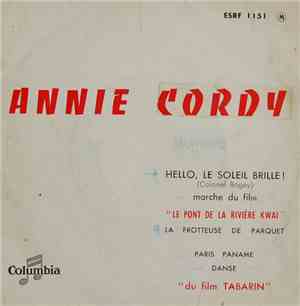 Annie Cordy - Hello, Le Soleil Brille ! / La Frotteuse De Parquet / Paris P ...