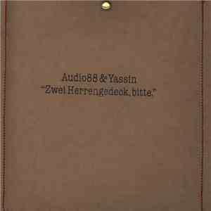 Audio88 & Yassin - Zwei Herrengedeck, Bitte.