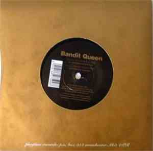 Bandit Queen - Give It To The Dog
