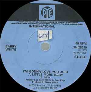 Barry White - I'm Gonna Love You Just A Little More Baby