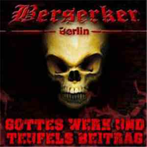 Berserker  - Gottes Werk Und Teufels Beitrag