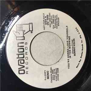 Bonnie Koloc - You're Gonna Love Yourself In The Morning