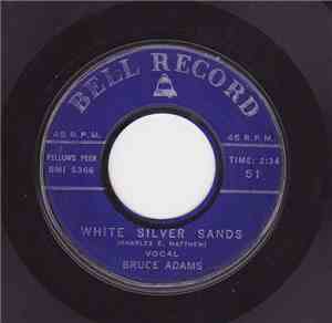 Bruce Adams  / The Checker Coat Boys - White Silver Sands / Whispering Bell ...