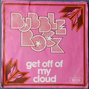 Bubblerock - Get Off My Cloud