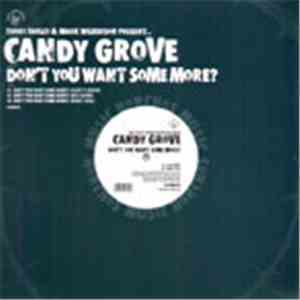 Candy Grove - Don’t You Want Some More?