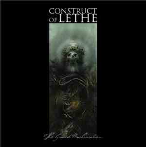 Construct Of Lethe - The Grand Machination