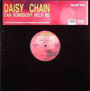 Daisy Chain  - Can Somebody Help Me