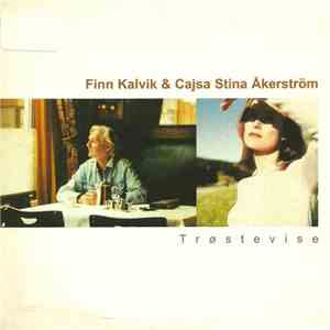 Finn Kalvik & Cajsa Stina Åkerström - Trøstevise