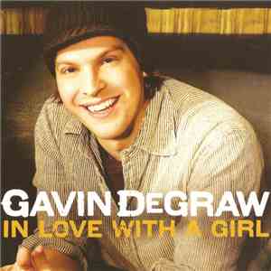 Gavin DeGraw - In Love With A Girl
