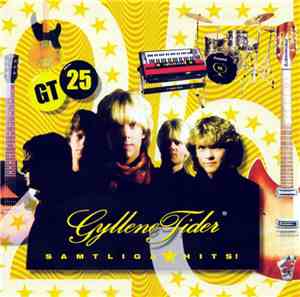 Gyllene Tider - GT 25 Samtliga Hits!