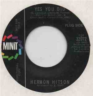 Hermon Hitson - Yes You Did / Better To Have Loved