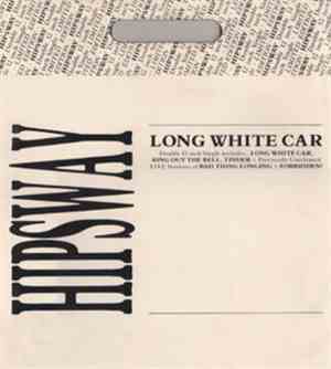 Hipsway - Long White Car
