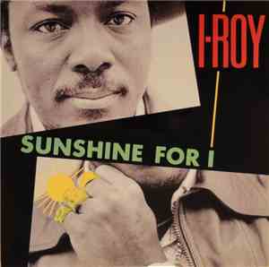 I-Roy - Sunshine For I