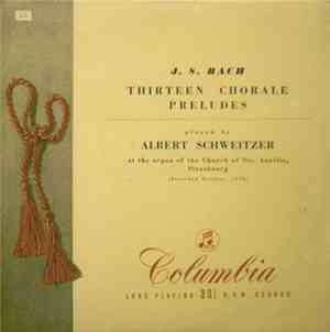 J. S. Bach • Albert Schweitzer - Thirteen Chorale Preludes