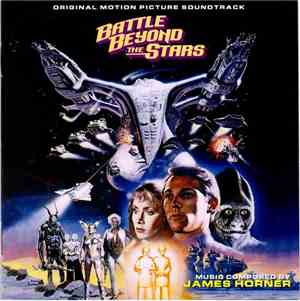 James Horner - Battle Beyond The Stars (Original Motion Picture Soundtrack)