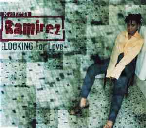 Karen Ramirez - Looking For Love