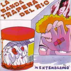 La Banda Trapera Del Rio - Mentemblanco