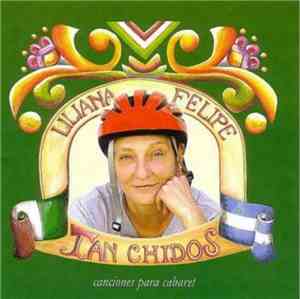 Liliana Felipe - Tan Chidos : Canciones Para Cabaret