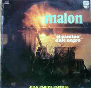 Malon - Juan Carlos Caceres - El Camino Dale Negro