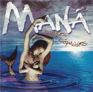 Maná - Sueños Líquidos