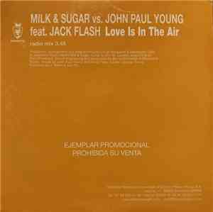 Milk & Sugar vs. John Paul Young - Love Is In The Air