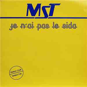 MST  - Je N'Ai Pas Le Sida