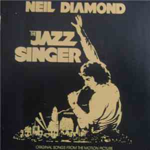Neil Diamond - The Jazz Singer (Original Songs From The Motion Picture)