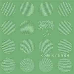 Opus Orange, Lauren Hillman - That Is To Say Feat Lauren Hillman