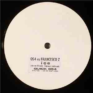 OS4 vs. Francesco Z - Ice