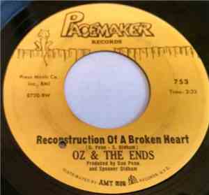 Oz & The Ends - Reconstruction Of A Broken Heart / Look Away