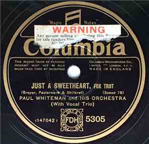 Paul Whiteman And His Orchestra - Just A Sweetheart / How About Me?
