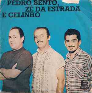 Pedro Bento E Zé Da Estrada E Celinho - Mágoa de Boiadeiro / Irmão Do Ferre ...