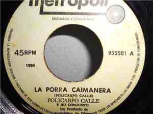 Policarpo Calle Y Su Conjunto / Los Cariñosos - La Porra Caimanera / Bailan ...