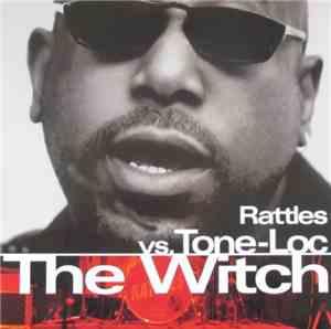 Rattles vs. Tone-Loc - The Witch