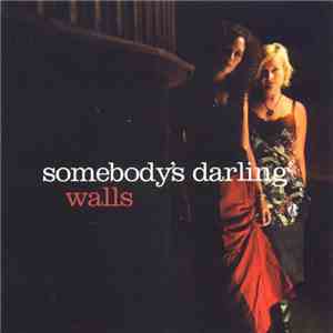 Somebody's Darling - Walls