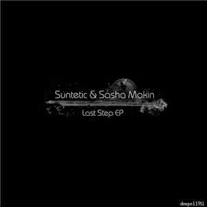 Suntetic & Sasha Makin - Last Step EP