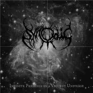 Synodic - Infinite Presence In A Violent Universe