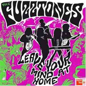 The Fuzztones - Leave Your Mind At Home