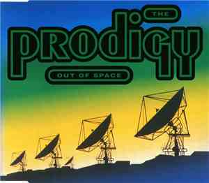 The Prodigy - Out Of Space