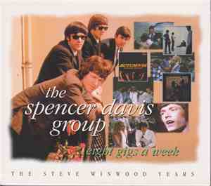 The Spencer Davis Group - Eight Gigs A Week - The Steve Winwood Years