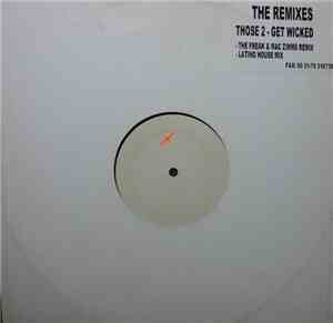 Those 2 - Get Wicked (The Remixes)