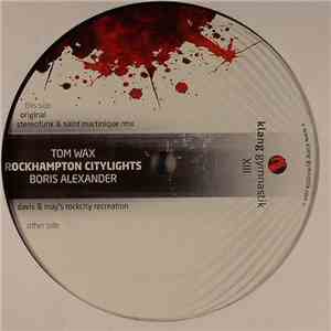 Tom Wax & Boris Alexander - Rockhampton Citylights