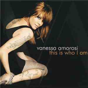 Vanessa Amorosi - This Is Who I Am