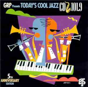 Various - GRP Presents Today's Cool Jazz CD 101.9