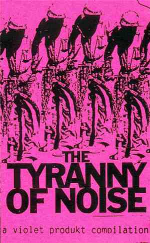 Various - The Tyranny Of Noise