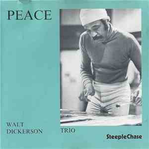 Walt Dickerson Trio - Peace